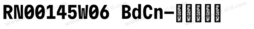 RN00145W06 BdCn字体转换